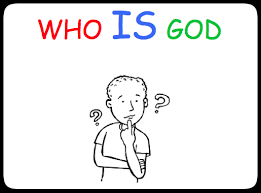 WHO IS GOD?