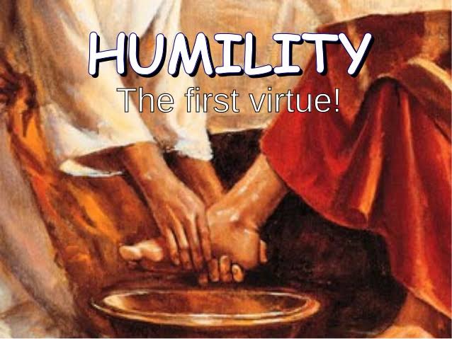 HUMILITY – THE FIRST VIRTUE OF GRACE