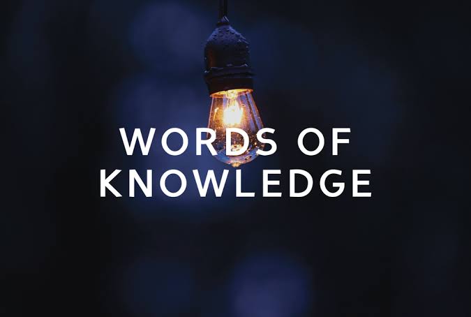 WORD OF KNOWLEDGE | SPIRITUAL GIFT OF THE WORD OF KNOWLEDGE