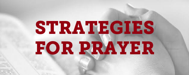 STRATEGIES AND EQUIPMENTS FOR EFFECTIVE PRAYER